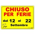 Cartello Chiuso Per Ferie Personalizzato Giallo 42x30 Plastificato Impermeabile 1