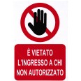Targa e' vietato l'ingresso a chi non autorizzato in pvc bianco 20x30 1